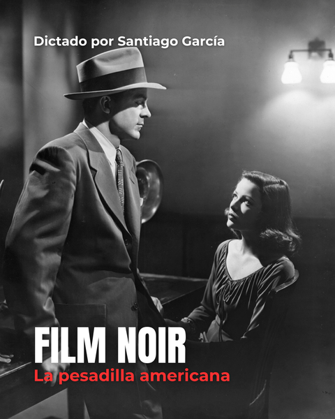 Film Noir: La pesadilla americana
