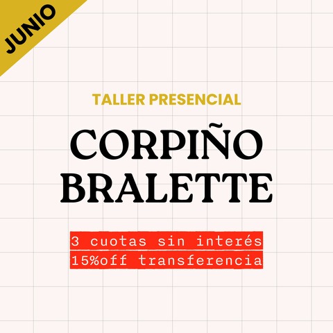 AGOTADO • TALLER PRESENCIAL • CORPIÑO BRALETTE • JUNIO