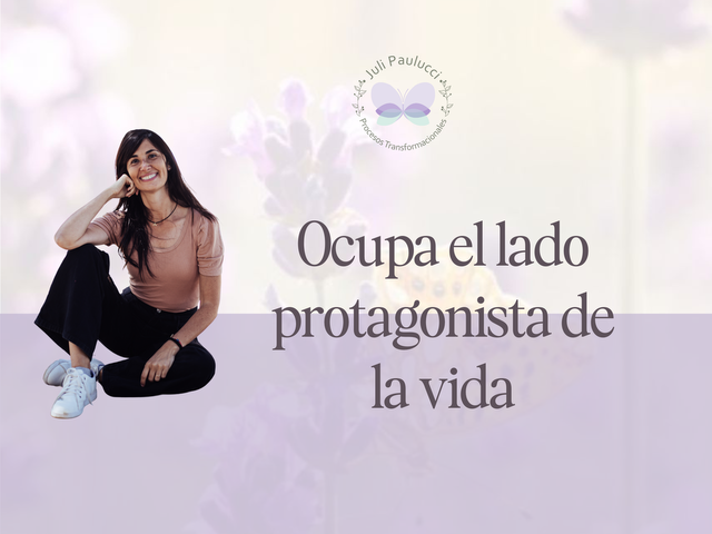 Ocupa el Lado Protagonista de la Vida (Viernes 27 de Junio 2025 20:00 hs.)