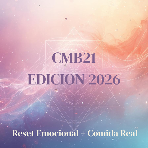 CMB21 2026 Edición 2 ABRIL — Reset Emocional + Comida Real