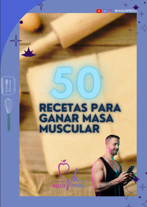 50 RECETAS para GANAR MASA MUSCULAR