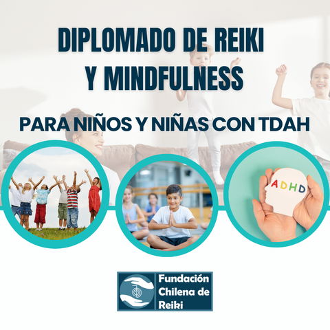 Diplomado de Reiki y Mindfulness para niños/as con TDAH