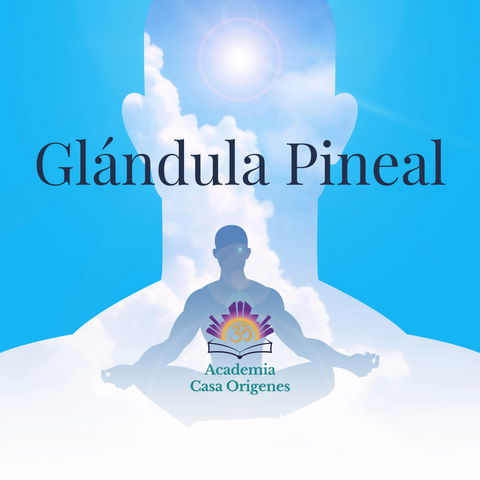 Activación de la Glándula Pineal