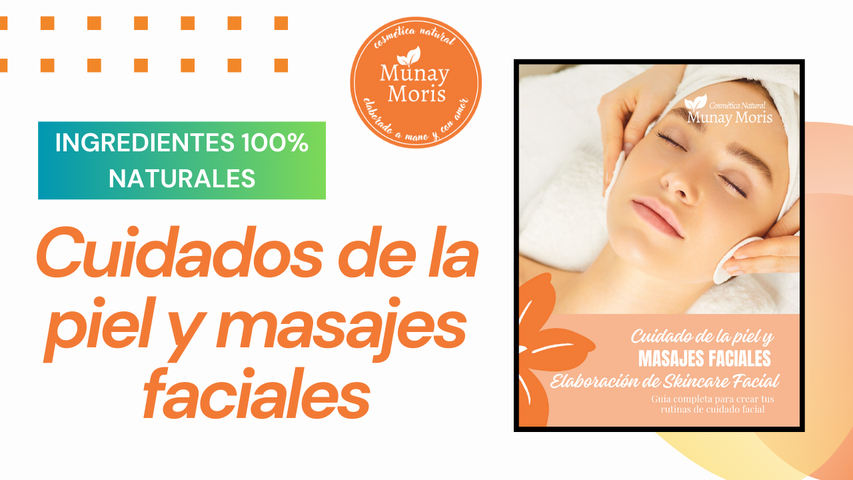 Cuidado de la piel, masajes faciales y Elaboración de Skincare Facial