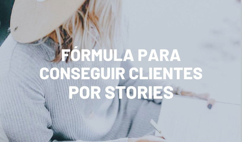 Fidelizá clientes a través de Stories