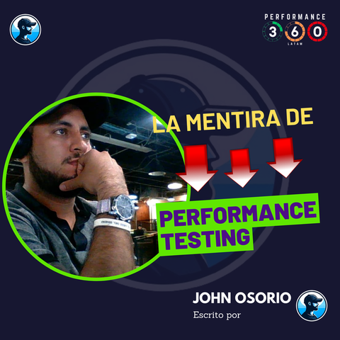 La gran mentira de Performance Testing