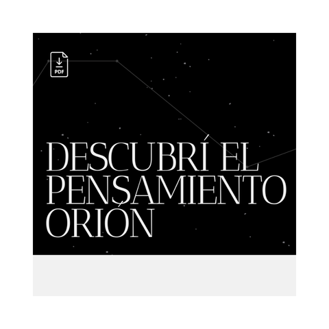 ¿Qué es El Pensamiento Orión?