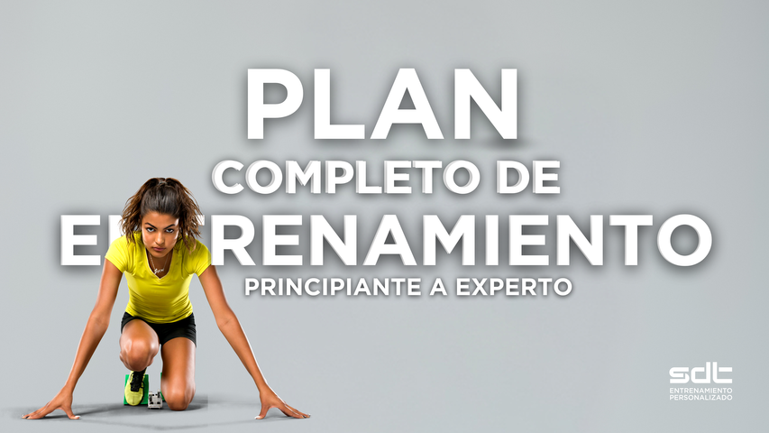 Plan completo de entrenamiento: de principiante a experto