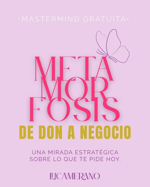 Metamorfosis: de Don a Negocio