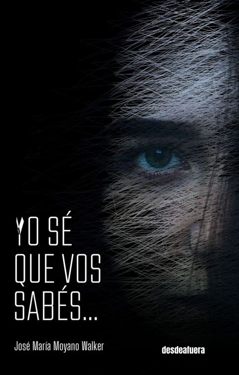 Nuevo Libro de ficción: Yo sé que vos sabés