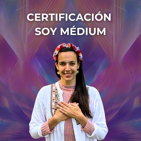 CERTIFICACIÓN SOY MÉDIUM