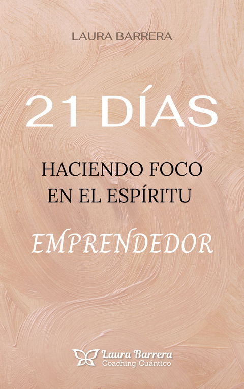 21 DÍAS HACIENDO FOCO EN EL ESPÍRITU EMPRENDEDOR