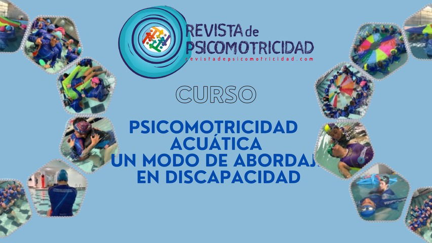 Psicomotricidad acuática, un abordaje terapéutico en discapacidad.