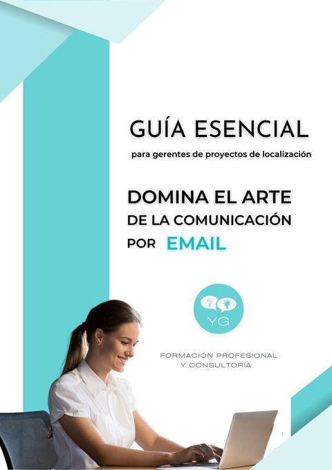 Guía: Domina el arte de la comunicación por email (versión en español)