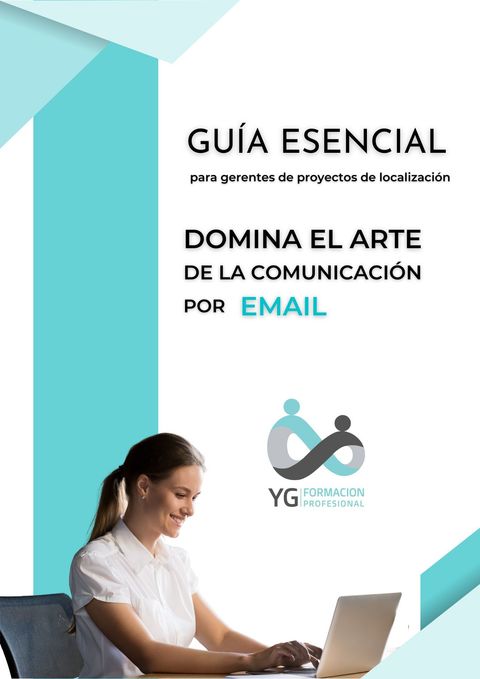 Guía: Domina el arte de la comunicación por email (versión en español)