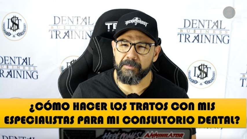 ¿Cómo hacer los Tratos con Especialistas para mi Consultorio Dental?