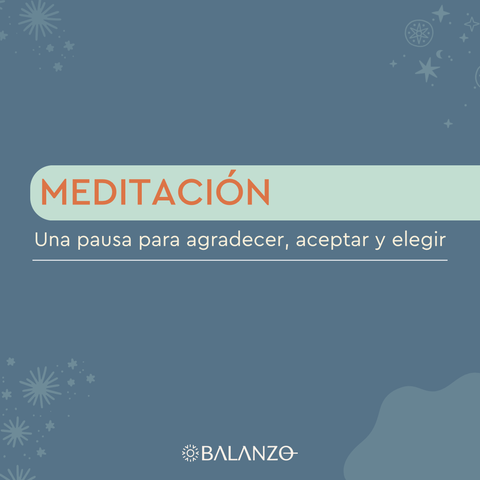 Una pausa para agradecer, aceptar y elegir 