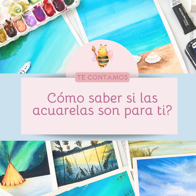 ¿Cómo Saber si las Acuarelas son para Ti?