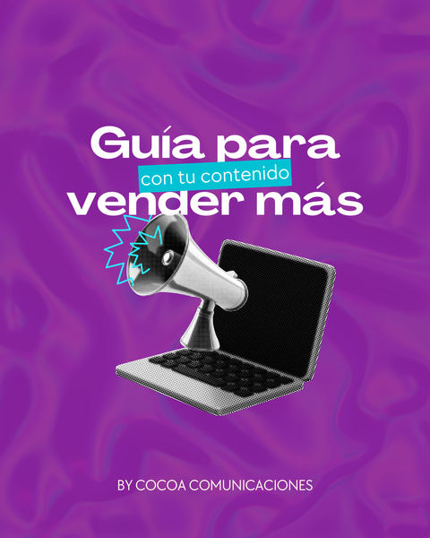 Guía para vender más con tu contenido