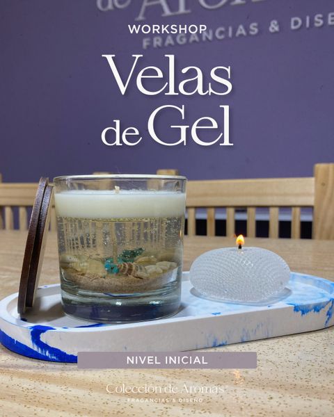 WORKSHOP PRESENCIAL: Velas de Gel en Recipiente y de Molde (Nivel Inicial)