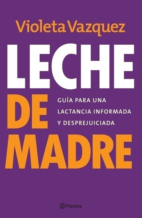 LECHE DE MADRE- LIBRO-VIOLETA VAZQUEZ