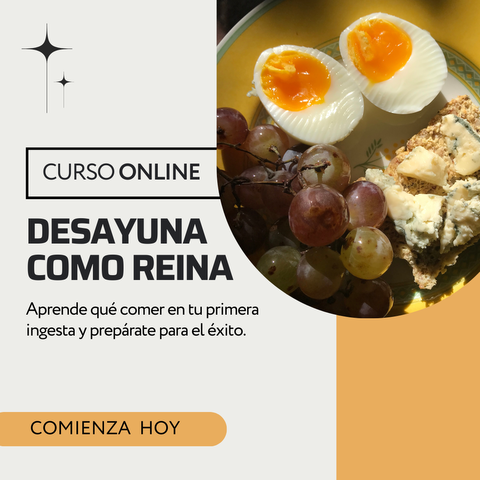 DESAYUNA COMO REINA