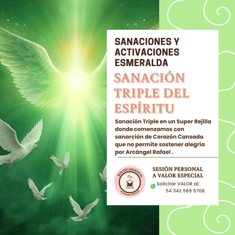 Sesión SANACIÓN TRIPLE DEL ESPÍRITU-Sanaciones y Activaciones Esmeralda