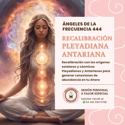 RECALIBRACIÓN angelical, pleyadiana y antariana