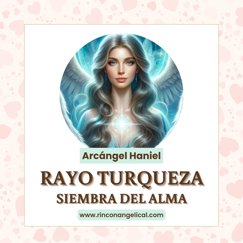 RAYO TURQUEZA activación y siembra con Arcángel Haniel