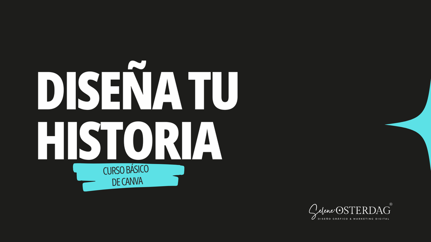 Diseñá tu historia: Curso básico de Canva