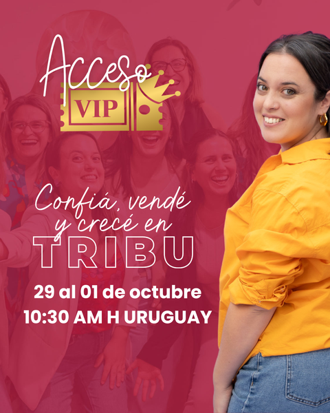 Confiá, Vendé y Crecé en Tribu VIP