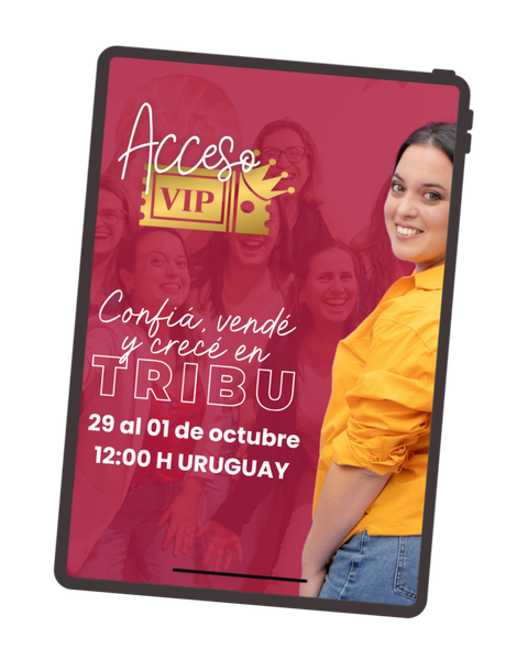 Confiá, Vendé y Crecé en Tribu VIP