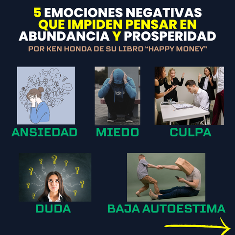 Las 5 emociones negativas que nos impiden pensar en abundancia y prosperidad financiera