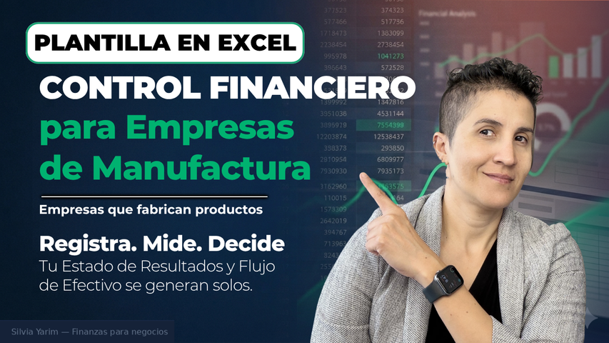 Control Financiero para Empresa de Manufactura