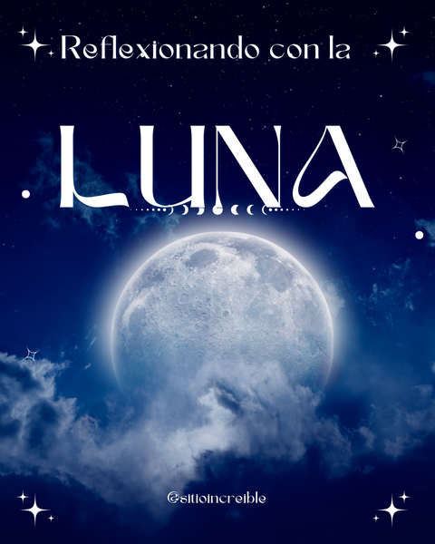 REFLEXIONES PARA LUNACIONES