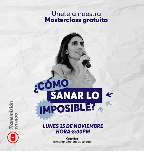 Masterclass- ¿Cómo sanar lo imposible?