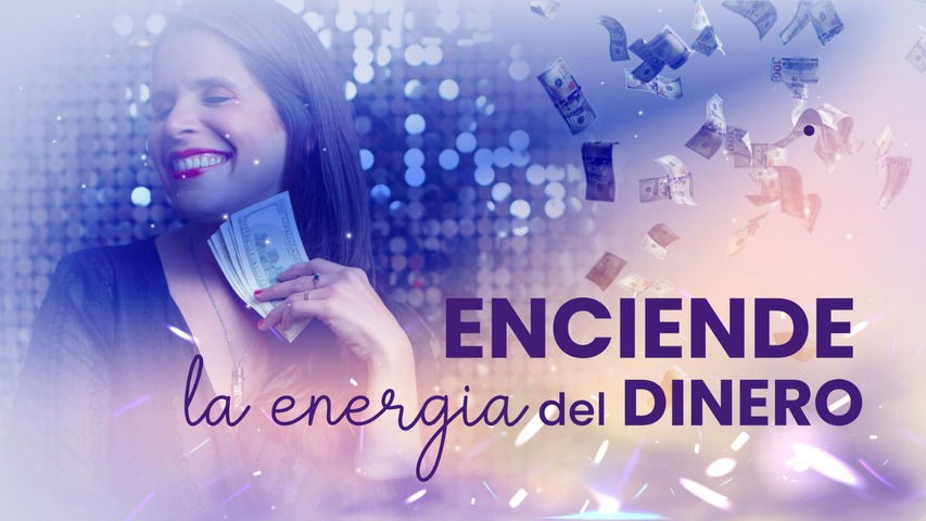 Enciende la energía del dinero