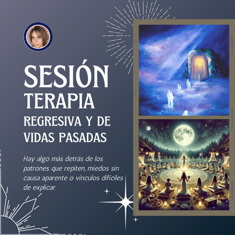 Sesión de Terapia Regresiva y de Vidas Pasadas
