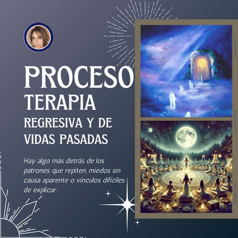 Proceso de Tres Sesiones de Terapia Regresiva y De Vidas Pasadas