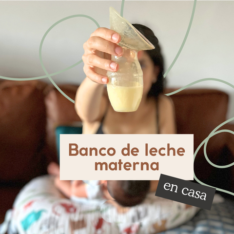 Banco de leche materna en casa: Regresa al trabajo tranquila y sin culpa