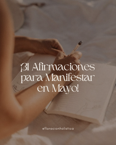 31 Afirmaciones para Manifestar en Mayo