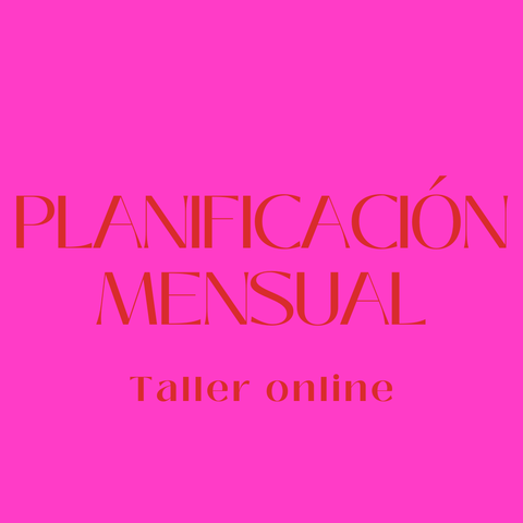 TALLER - PLANIFICACIÓN MENSUAL 