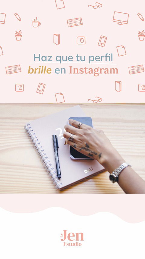 Haz que tu perfil brille en Instagram