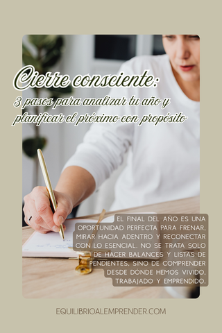 Cierre consciente: 3 pasos para analizar tu año y planificar el próximo con propósito