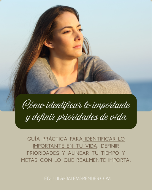 Identificar lo importante y definir prioridades de vida