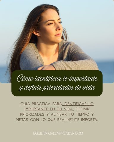 Identificar lo importante y definir prioridades de vida
