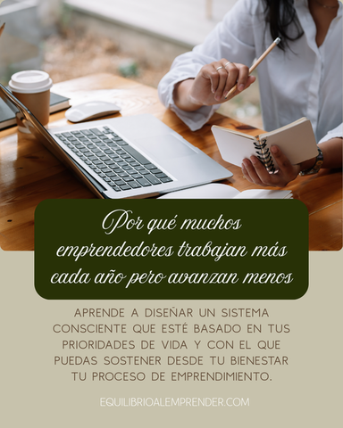 Por qué muchos emprendedores trabajan más cada año pero avanzan menos