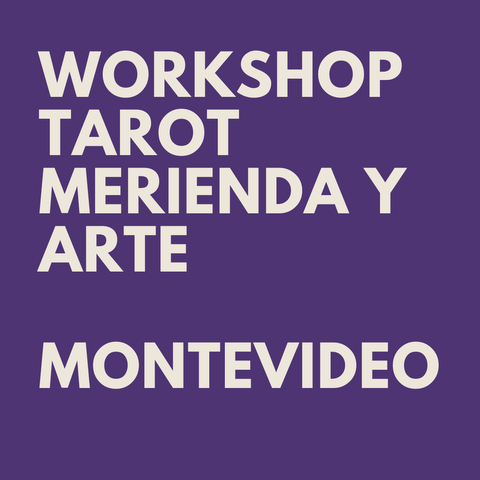 Workshop Tarot Merienda y Arte - Montevideo