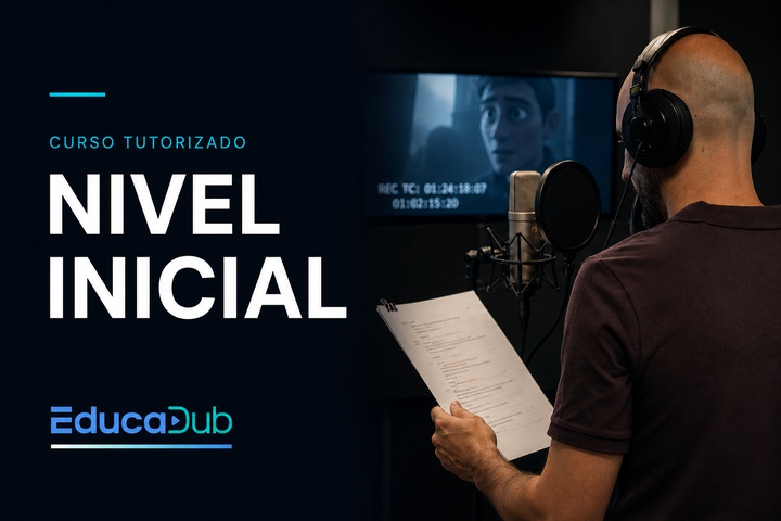 Curso de Doblaje Online Tutorizado — Nivel Inicial