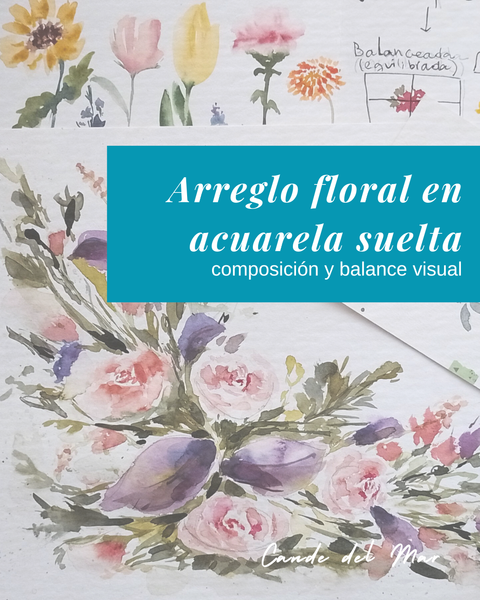 Arreglo floral en acuarela suelta- composición y balance visual